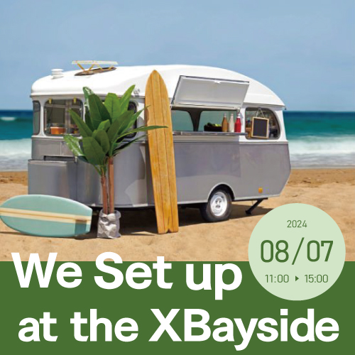 8月7日Xbaysideにキッチンカー出店します